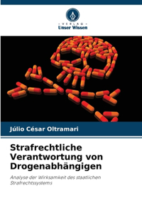 Strafrechtliche Verantwortung von Drogenabhängigen