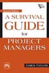 A Survival Guide For Project Managers