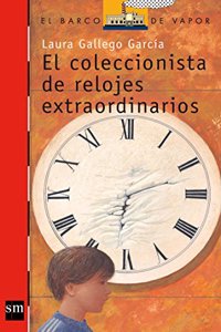 El coleccionista de relojes extraordinarios/ The Extraordinary Watches Collector