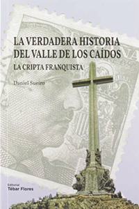 La verdadera historia del Valle de los Caidos: La cripta franquista