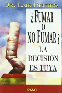 Fumar O No Fumar? = To Smoke or Not to Smoke