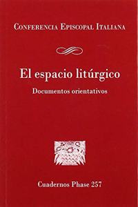 El espacio liturgico: Documentos orientativos