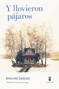 Y llovieron pajaros