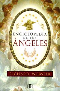 Enciclopedia de los angeles / Encyclopedia of Angels