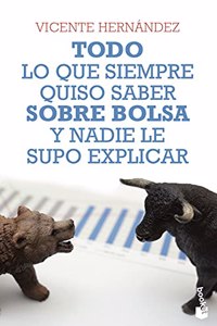 Todo lo que siempre quiso saber sobre bolsa y nadie le supo explicar (Practicos, Band 4)
