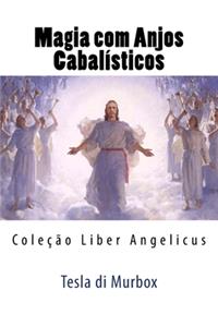Magia com Anjos Cabalísticos