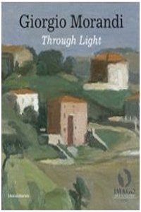 Giorgio Morandi: Towards the Light