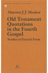Old Testament Quotations in the Fourth Gospel