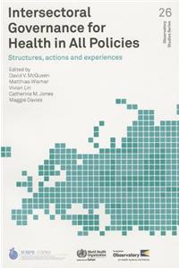 Intersectoral Governance for Health in All Policies