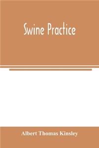 Swine practice