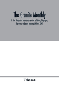 Granite monthly, A New Hampshire magazine, devoted to history, biography, literature, and state progress (Volume XXXV)