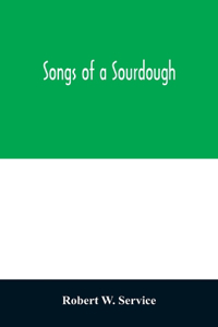 Songs of a sourdough