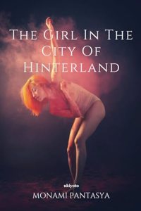 The Girl in the City of Hinterland