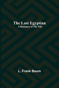 The Last Egyptian
