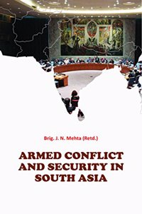 Armed Conflict And Security In South Asia
