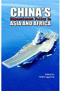 China’s Expanisionist Policy in Asia and Africa