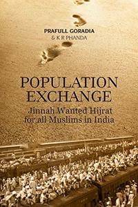 Population Exchange: Jinnah wanted Hijrat for all Muslims in India