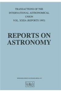 Reports on Astronomy