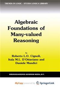 Algebraic Foundations of Many-Valued Reasoning