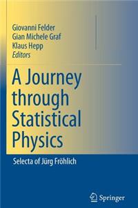 Journey Through Statistical Physics