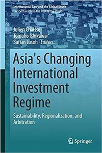 Asia's Changing International Investment Regime