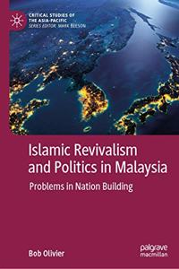 Islamic Revivalism and Politics in Malaysia