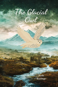 The Glacial Owl