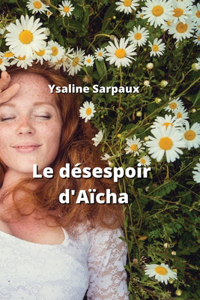 désespoir d'Aïcha