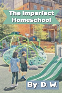 Imperfect Homeschool