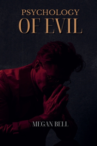 Psychology of Evil