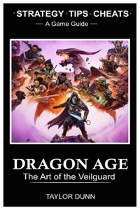 Dragon Age the Art of the Veiguard