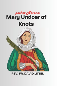 Mary Undoer of Knots