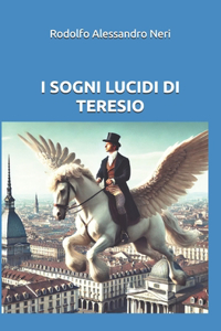 I Sogni Lucidi Di Teresio