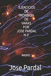 Ejercicios de Trombon de Varas Por Jose Pardal N-3