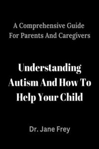 Comprehensive Guide For Parents And Caregivers
