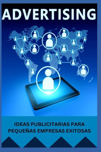 Ideas Publicitarias Para Pequeñas Empresas Exitosas