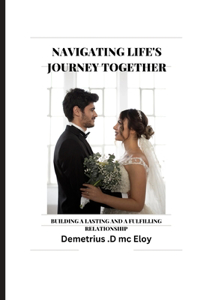 Navigating life's journey together