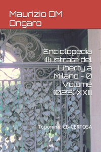 Enciclopedia illustrata del Liberty a Milano - 0 Volume (023) XXIII