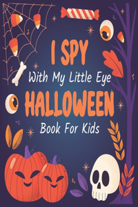 I Spy Halloween With My Little Eyes Book For Kids Ages 2-5