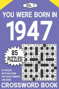 You Were Born in 1947