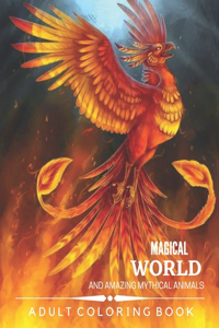 Magical World and Amazing Mythical Animals