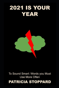 2021 is your Year to Sound Smart