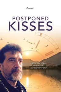 Postponed Kisses