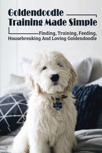 Goldendoodle Training Made Simple