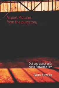 Airport Pictures from the purgatory