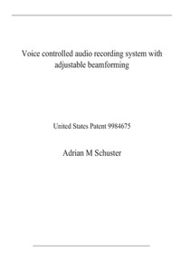 Voice controlled audio recording system with adjustable beamforming