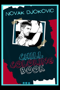 Novak Djokovic Chill Coloring Book