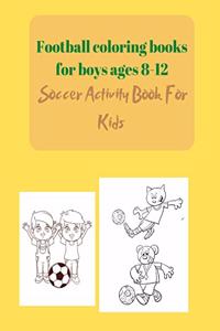 Football coloring books for boys ages 8-12