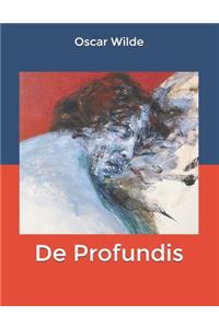 De Profundis