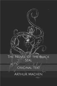 The Novel of the Black Seal